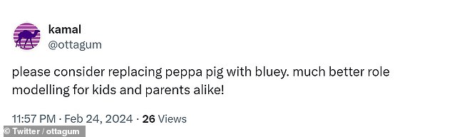 واقترح معلق آخر أن يظهر الآباء لأطفالهم Bluey بدلاً من Peppa وقال إنه قدوة أفضل